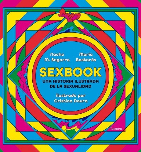 Cristina DAURA, Nacho M. Segarra, Maria BASTAROS: Sexbook (Spanish language, 2022, Penguin Random House Grupo Editorial)