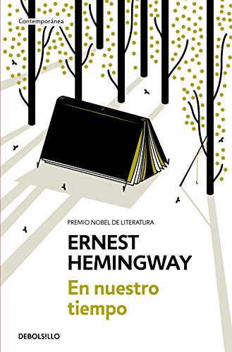 Ernest Hemingway, Rolando Costa Picazo: En nuestro tiempo (Paperback, 2020, Debolsillo, DEBOLSILLO)