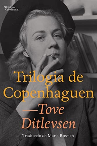 Tove Ditlevsen, Maria Rosich: Trilogia de Copenhaguen (Paperback, 2021, L´ALTRA, L'Altra Editorial)