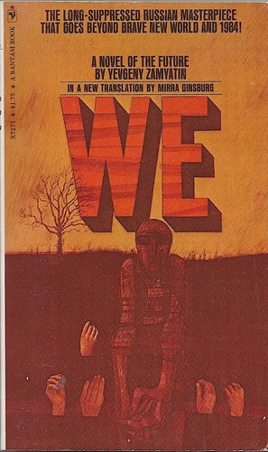 Евге́ний Ива́нович Замя́тин, Alejandro Ariel González, Gary Kern, Tavo Montañez, Sergio Hernández-Ranera Sánchez, Zilboorg Gregory, Alexander Glinka: Мы (Paperback, Bantam Books)