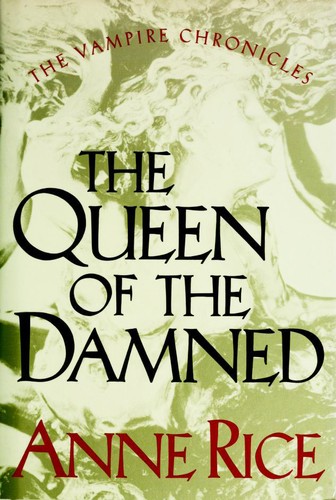 Anne Rice: The Queen of the Damned (Hardcover, 1988, Alfred A. Knopf)