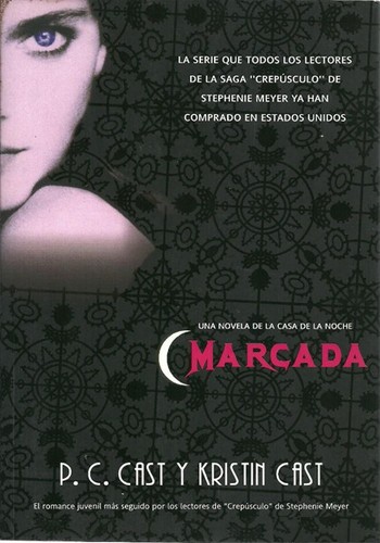 Kristin Cast, P. C. Cast: Marcada (Paperback, Spanish language, 2008, La Factoría de Ideas (Trakatrá))