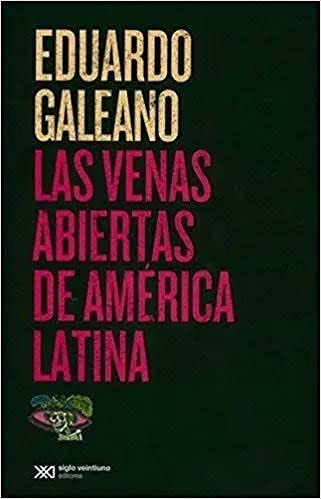 Eduardo Galeano, Eduardo Galeano: Las venas abiertas de America Latina (2004, Eduardo Galeano)