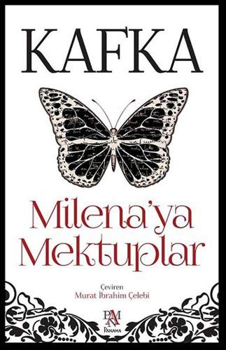 Franz Kafka: Milena'ya Mektuplar (Hardcover, Panama Yayincilik)
