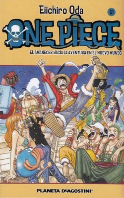 Eiichiro Oda: El amanecer hacia la aventura en el Nuevo Mundo (Spanish language, 2011, Planeta DeAgostini)