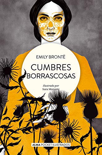 Emily Brontë, Sara Morante: Cumbres Borrascosas (Paperback, 2021, Editorial Alma)