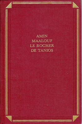 Amin Maalouf: Le rocher de Tanios (Hardcover, 1993, Club France des Loisirs, France-Loisirs)