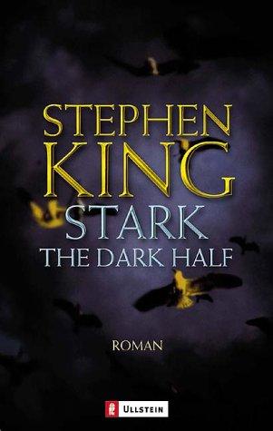 Stephen King: Stark. The Dark Half. (Paperback, German language, Ullstein Tb)