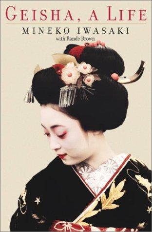 Mineko Iwasaki: Geisha (2002, Atria Books)