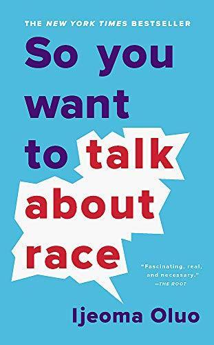 Ijeoma Oluo: So You Want to Talk About Race