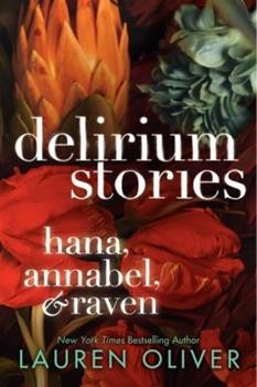 Lauren Oliver: Delirium Stories (2013, Harper)