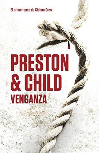 Douglas Preston: Venganza (2011, Plaza & Janés)