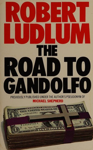 Robert Ludlum: The road to Gandolfo (1993, HarperCollins, HarperCollins Publishers Ltd)