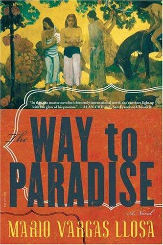 Mario Vargas Llosa: The Way to Paradise (Paperback, 2004, Picador)