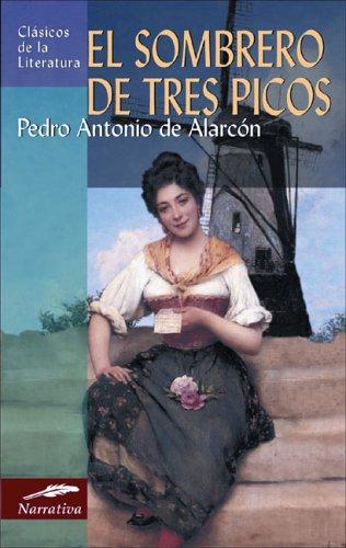 Pedro Antonio de Alarcon: El sombrero de tres picos (Paperback, Spanish language, 2006, Edimat Libros)