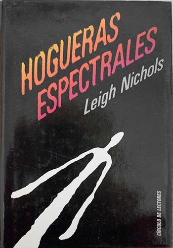 Dean Koontz: Hogueras espectrales (Hardcover, Spanish language, 1989, Círculo de Lectores, S.A.)