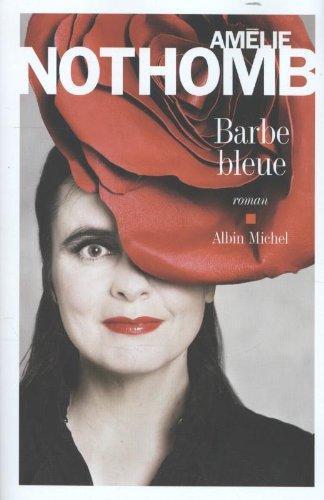 Amélie Nothomb: Barbe Bleue (French language, 2012)