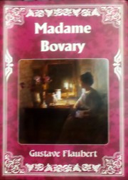 Gustave Flaubert: Madame Bovary (Spanish language, 2011, Grupo Editorial Tomo S.A. de C.V.)