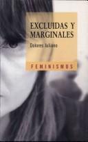 Dolores Juliano: Excluidas Y Marginales (Feminismos) (Paperback, Spanish language, Ediciones Catedra S.A.)