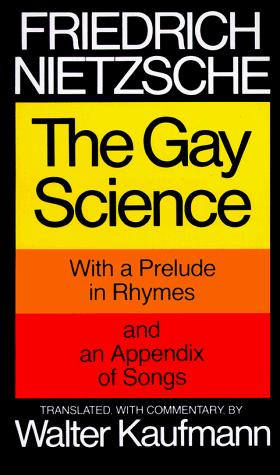 Friedrich Nietzsche: The Gay Science (1974, Vintage Books)