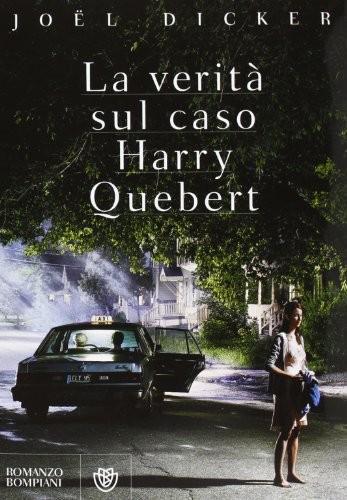 Joël Dicker: La verità sul caso Harry Quebert (Italian language, 2013)