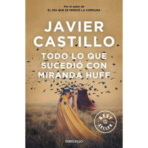 Javier Castillo: Todo lo que sucedió con Miranda Huff (2022, Punto de lectura)