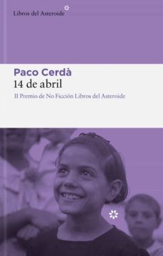 Paco Cerdà: 14 de abril (Paperback, 2022, Libros del Asteroide)