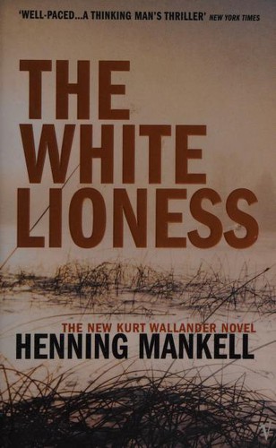 Henning Mankell: The White Lioness (Paperback, 2003, Vintage)