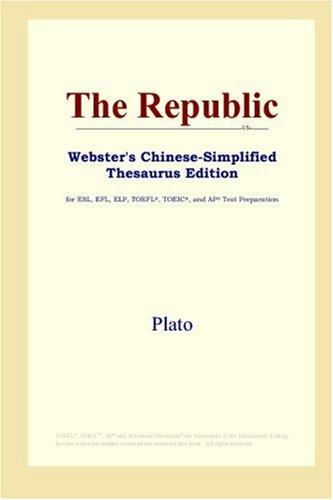 Plato: The Republic (Webster's Chinese-Simplified Thesaurus Edition) (2006, ICON Group International, Inc.)