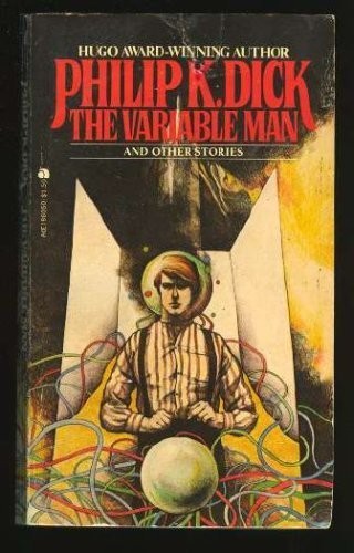 Philip K. Dick: The Variable Man (Paperback, 1977, Ace Books)