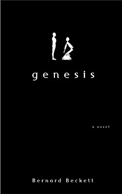 Bernard Beckett, Bernard Beckett, Bernard Beckett: Genesis (2009, Tundra, McClelland & Stewart)