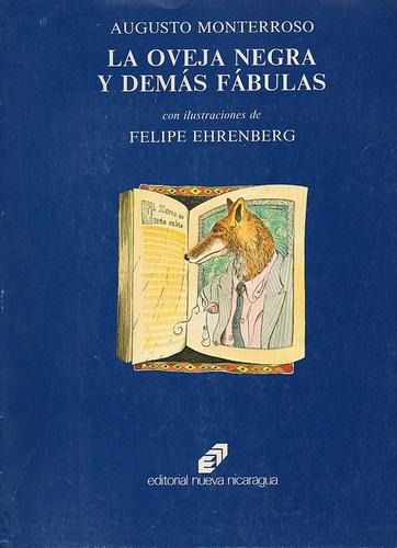 Augusto Monterroso: La oveja negra y demás fábulas (Spanish language, 1982, Editorial Nueva Nicaragua)