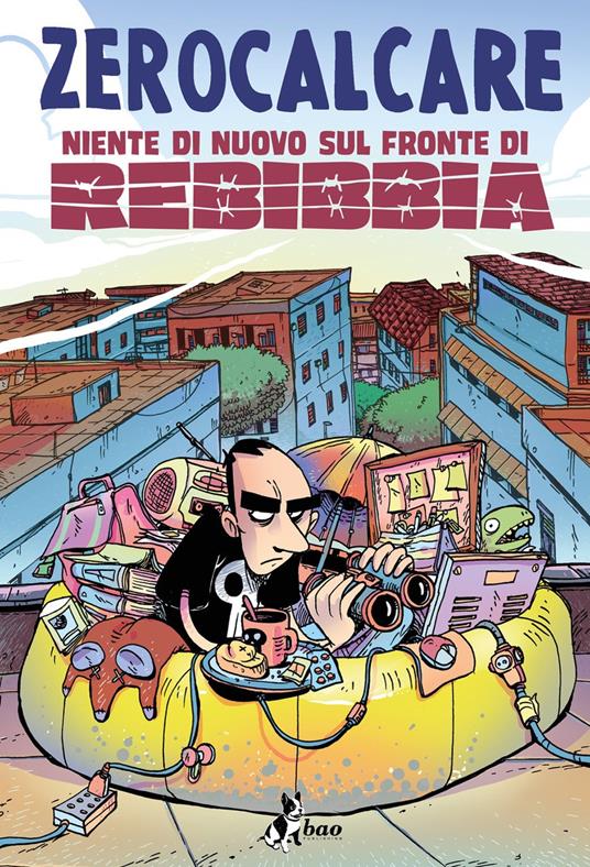 Michele Rech: Niente di nuovo sul fronte di Rebibbia (GraphicNovel, Italiano language, 2021, Bao Publishing)