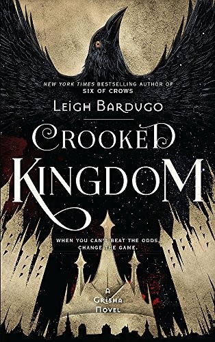 Leigh Bardugo: Crooked Kingdom (Six of Crows) (2016, ORION CHILDREN'S)