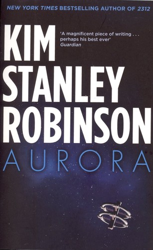 Kim Stanley Robinson: Aurora (Paperback, 2015, Orbit)