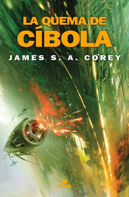 James S.A. Corey: La quema de Cíbola (EBook, Castellano language, 2019, Nova)