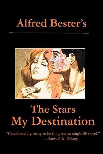 Alfred Bester: The Stars My Destination (2011)