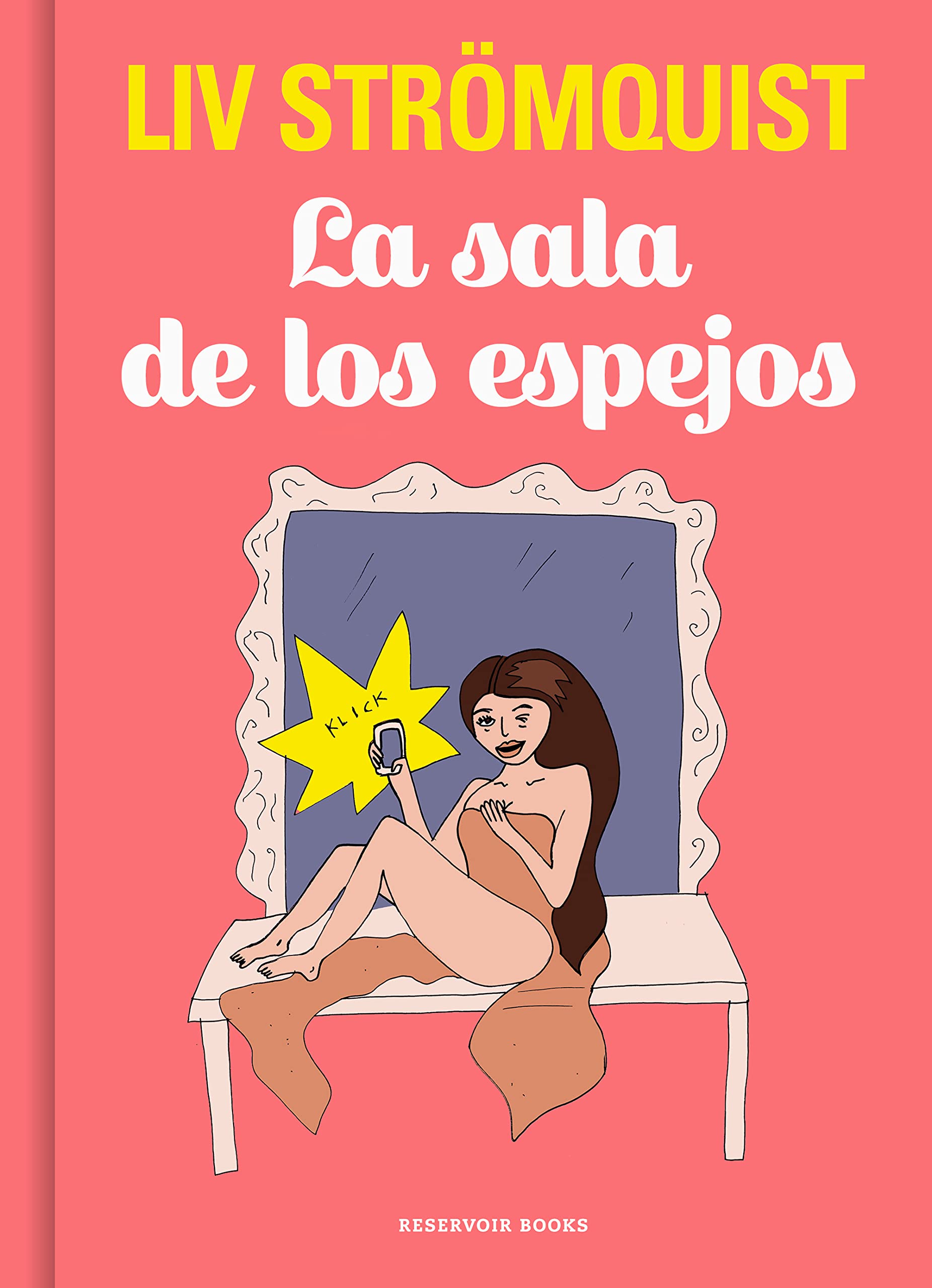 Liv Strömquist: La sala de los espejos (Spanish language, 2023, Penguin Random House Grupo Editorial)