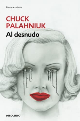 Chuck Palahniuk, Javier Calvo Perales: Al desnudo (Paperback, Debolsillo, DEBOLSILLO)