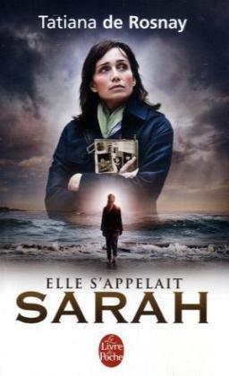 Tatiana de Rosnay: Elle s'appelait Sarah (French language, 2008)