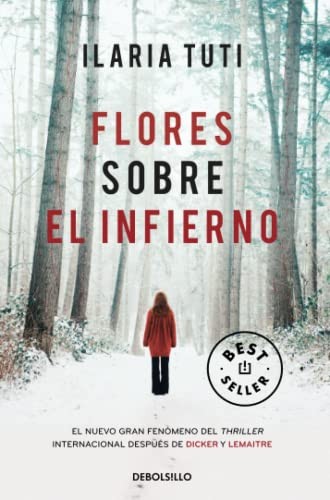 Ilaria Tuti, Francisco Javier González Rovira, Francisco Javier González Rovira: Flores sobre el infierno (Paperback, 2021, Debolsillo, DEBOLSILLO)