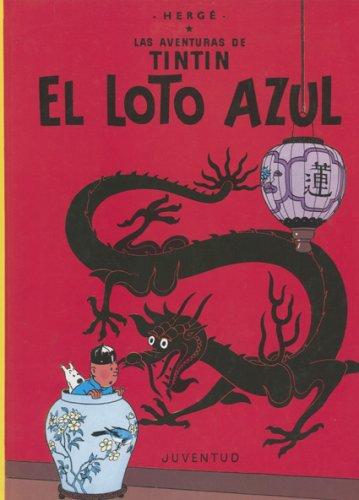 Hergé: Tintin: El loto azul: Tintin (Hardcover, Spanish language, 2007, Public Square Books)