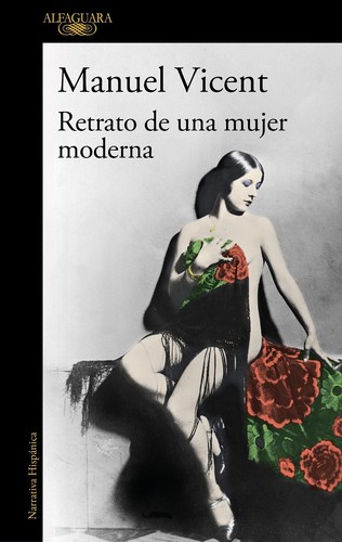 Manuel Vicent: Retrato de una mujer moderna (Paperback, 2023, Alfaguara)
