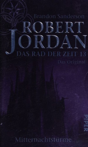 Brandon Sanderson: Das Rad der Zeit 13. Das Original (German language, 2016, Piper)
