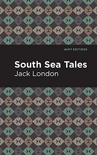 Mint Editions, London.: South Sea Tales (Paperback, 2021, Mint Editions)