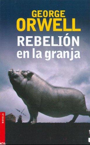 George Orwell: Rebelión en la granja (Paperback, Spanish language, 2006, Booket)