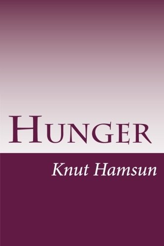 Knut Hamsun: Hunger (Paperback, 2014, CreateSpace Independent Publishing Platform)