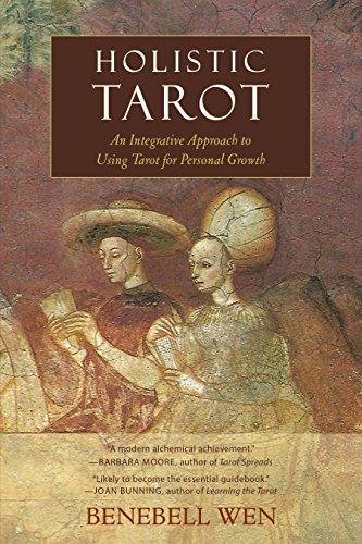 Benebell Wen: Holistic Tarot: An Integrative Approach to Using Tarot for Personal Growth (2015)