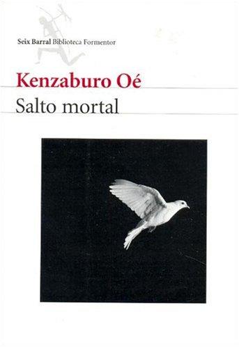 Kenzaburō Ōe: Salto Mortal (Paperback, Spanish language, Editorial Seix Barral)