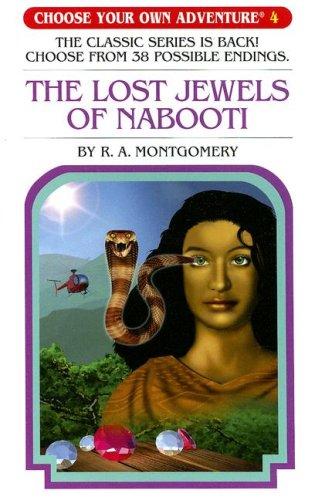 R. A. Montgomery: The Lost Jewels of Nabooti (Hardcover, 2007, Choose Your Own Adventure)